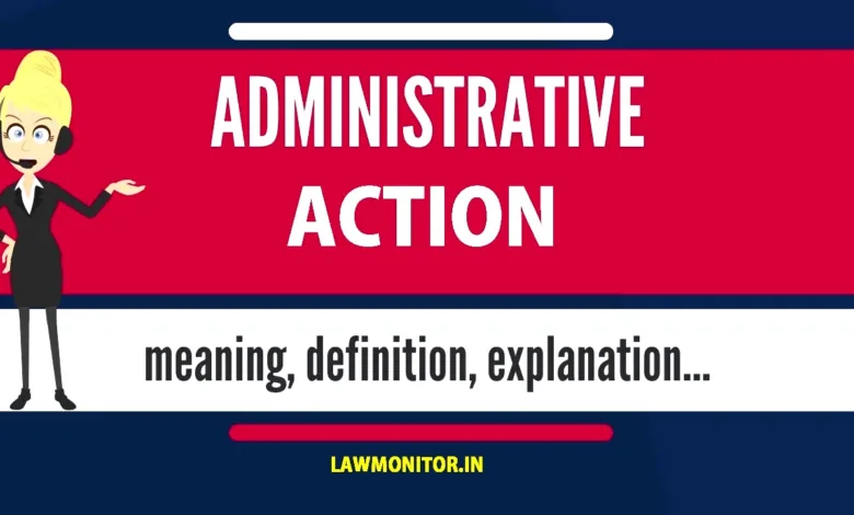 ADMINISTRATION ACTION - SCOPE DETAILS AND CASE