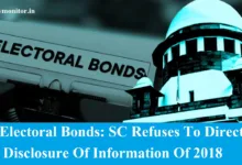 Electoral Bond Refuses To Direct Disclosure Of Information Of 2018-SC