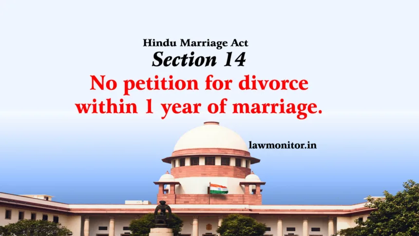 section 14 no petition for divorce within one year of marriage